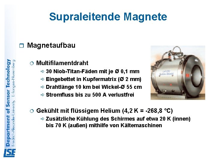 Supraleitende Magnete r Magnetaufbau ¦ Multifilamentdraht 30 Niob-Titan-Fäden mit je Ø 0, 1 mm
