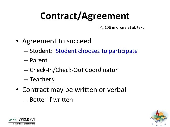Contract/Agreement Pg 108 in Crone et al. text • Agreement to succeed – Student: