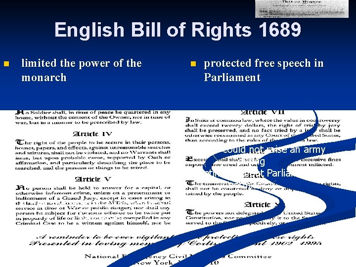 English Bill of Rights 1689 n limited the power of the monarch n protected