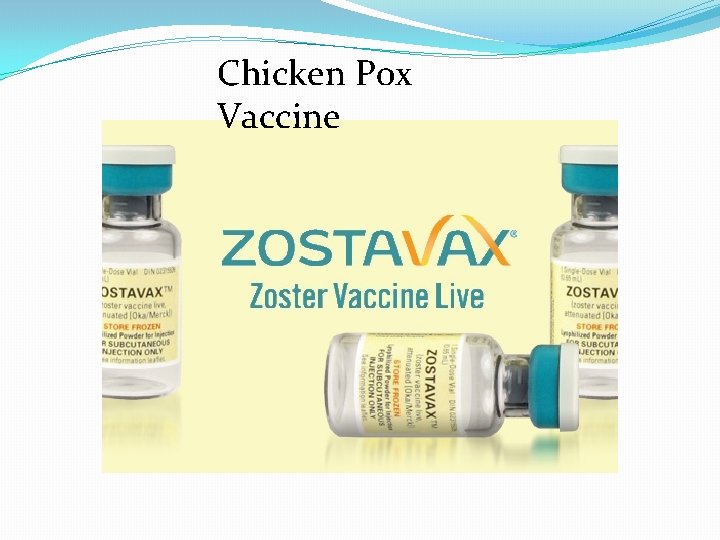 Chicken Pox Vaccine 