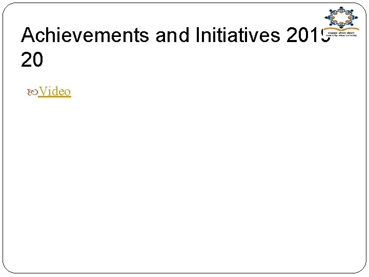 Achievements and Initiatives 201920 Video 
