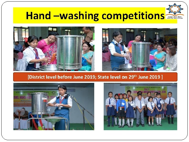 Hand –washing competitions [District level before June 2019; State level on 29 th June