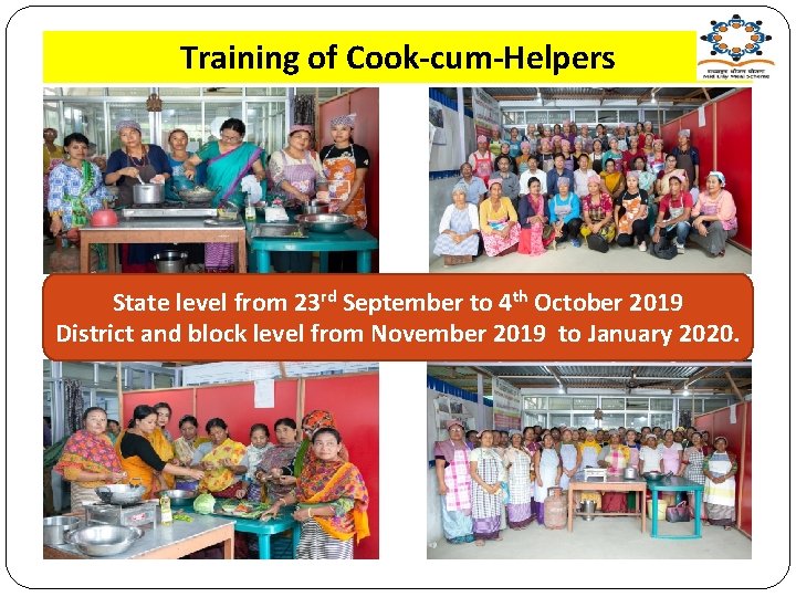 Training of Cook-cum-Helpers State level from 23 rd September to 4 th October 2019