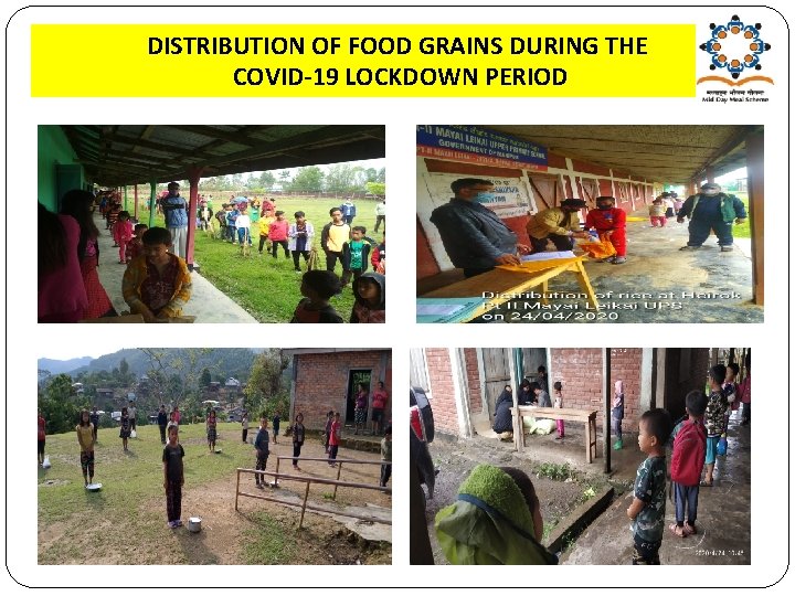 DISTRIBUTION OF FOOD GRAINS DURING THE COVID-19 LOCKDOWN PERIOD 