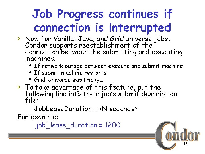 Job Progress continues if connection is interrupted › Now for Vanilla, Java, and Grid