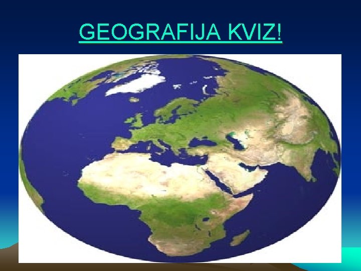 GEOGRAFIJA KVIZ! 