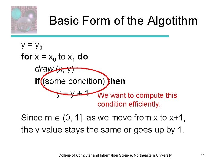 Basic Form of the Algotithm y = y 0 for x = x 0