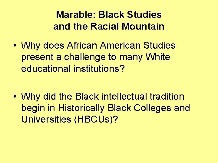 Marable: Black Studies and the Racial Mountain • Why does African American Studies present
