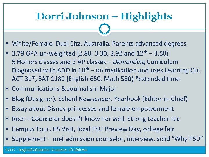 Dorri Johnson – Highlights § White/Female, Dual Citz. Australia, Parents advanced degrees § 3.