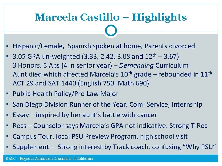 Marcela Castillo – Highlights § Hispanic/Female, Spanish spoken at home, Parents divorced § 3.