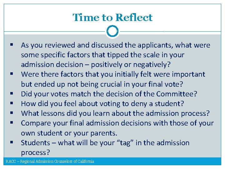 Time to Reflect § As you reviewed and discussed the applicants, what were some