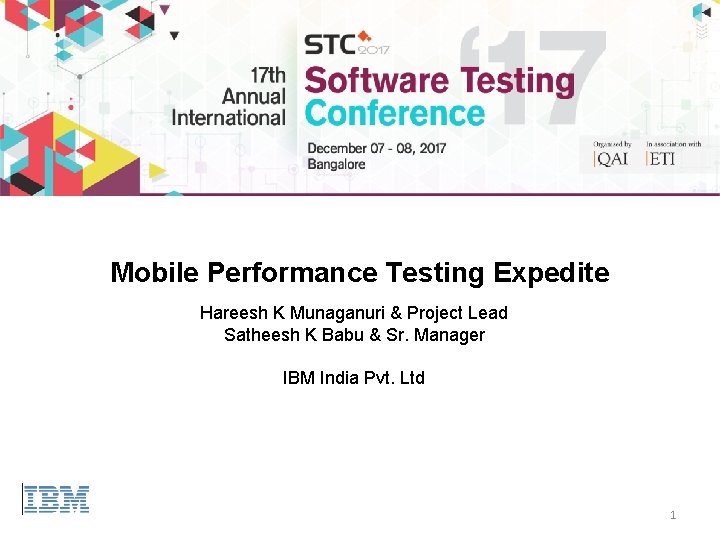 Mobile Performance Testing Expedite Hareesh K Munaganuri & Project Lead Satheesh K Babu &