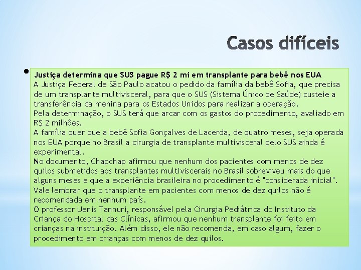  • Justiça Direitos sociais geral. R$(Esp. CRFB, art. 6 para ) bebê nos