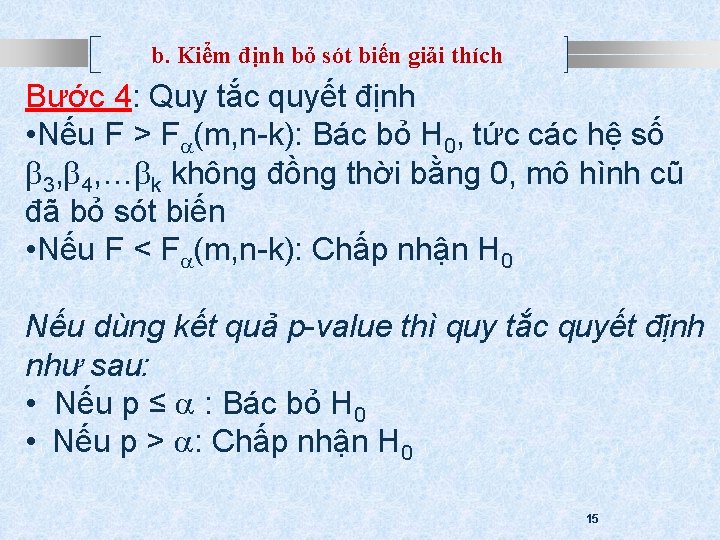 b. Kiểm định bỏ sót biến giải thích Bước 4: Quy tắc quyết định