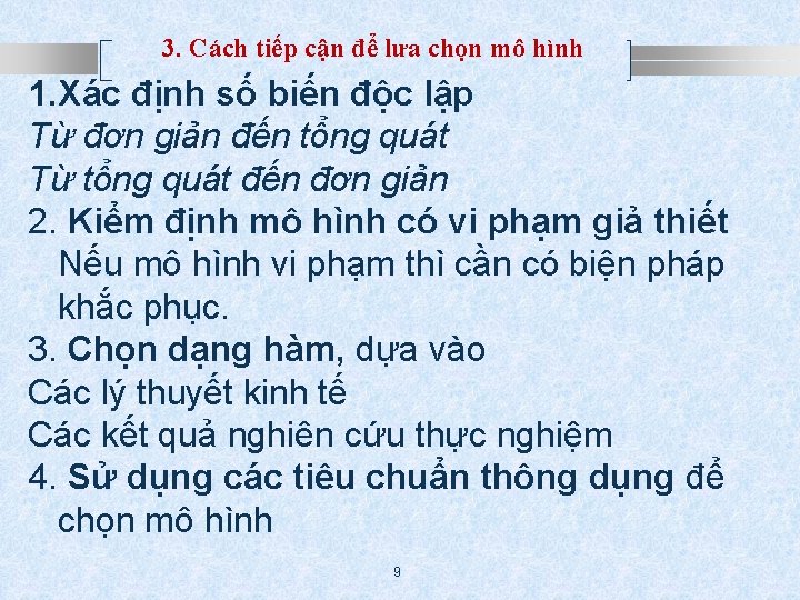 3. Cách tiếp cận để lưa chọn mô hình 1. Xác định số biến