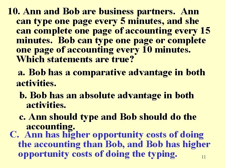 10. Ann and Bob are business partners. Ann can type one page every 5