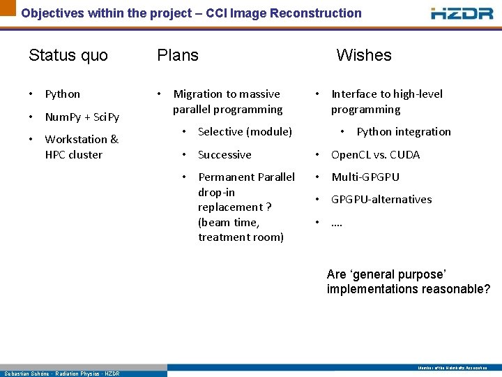 Objectives within the project – CCI Image Reconstruction Status quo Plans • Python •