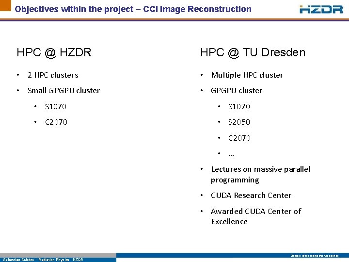 Objectives within the project – CCI Image Reconstruction HPC @ HZDR HPC @ TU