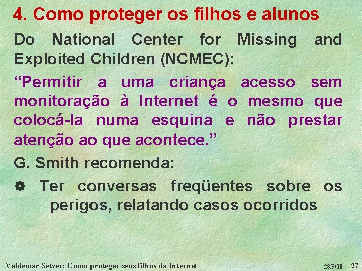 4. Como proteger os filhos e alunos Do National Center for Missing and Exploited