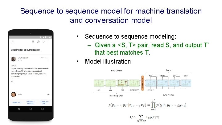 Sequence to sequence model for machine translation and conversation model • Sequence to sequence