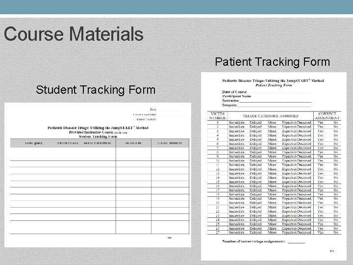 Course Materials Patient Tracking Form Student Tracking Form 