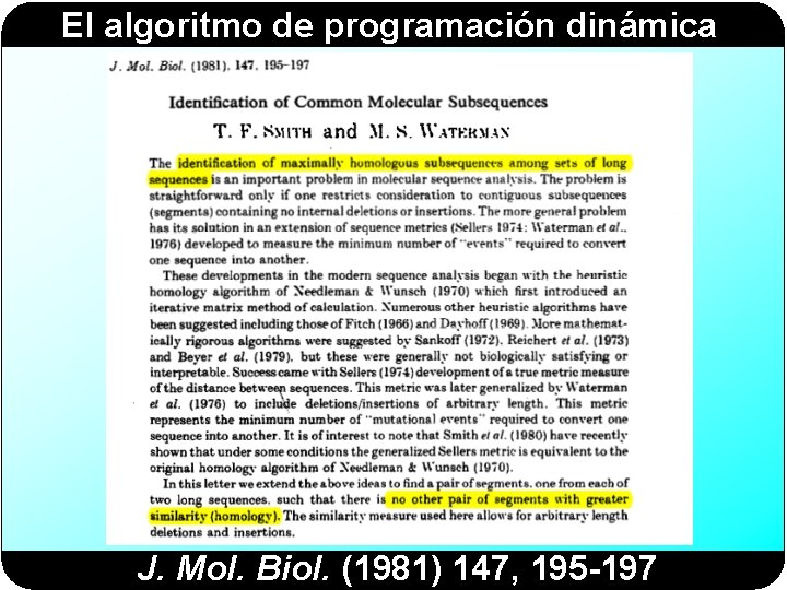 El algoritmo de programación dinámica J. Mol. Biol. (1981) 147, 195 -197 