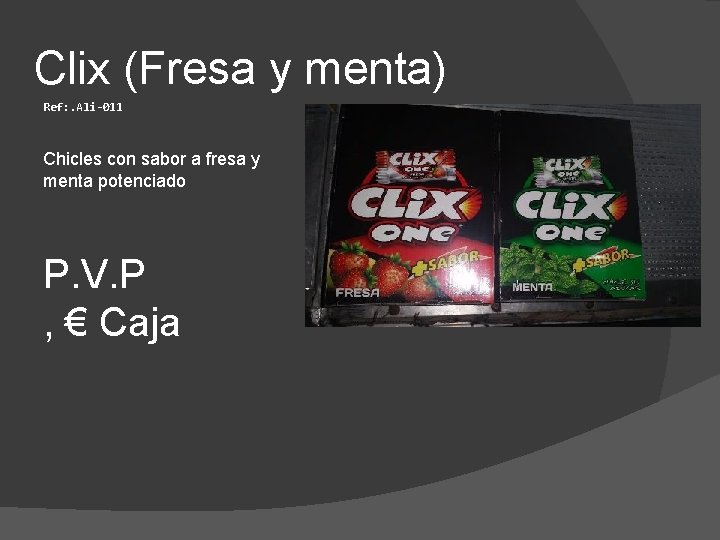 Clix (Fresa y menta) Ref: . Ali-011 Chicles con sabor a fresa y menta