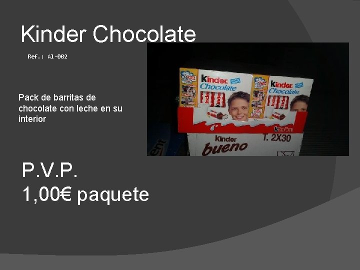 Kinder Chocolate Ref. : Al-002 Pack de barritas de chocolate con leche en su