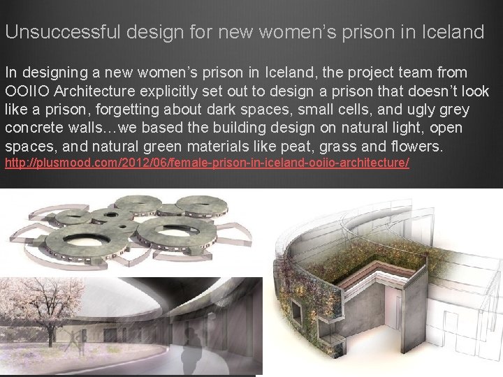 Unsuccessful design for new women’s prison in Iceland In designing a new women’s prison