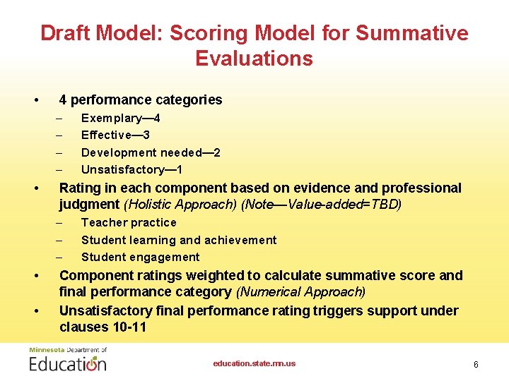Draft Model: Scoring Model for Summative Evaluations • 4 performance categories – – •