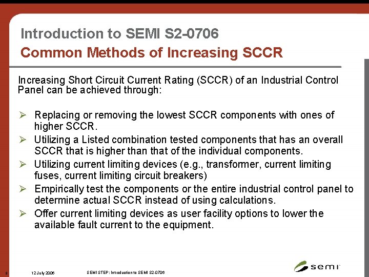 Introduction to SEMI S 2 -0706 Common Methods of Increasing SCCR Increasing Short Circuit
