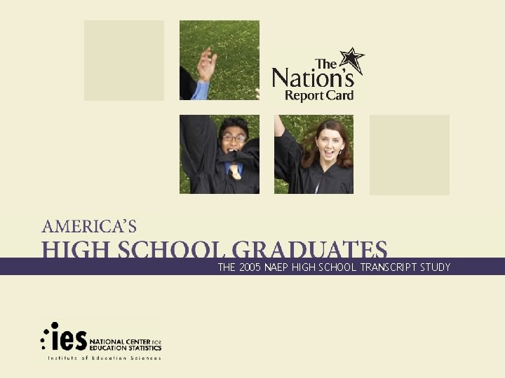 THE 2005 NAEP HIGH SCHOOL TRANSCRIPT STUDY 