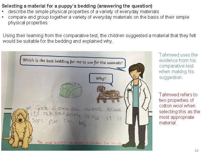 Selecting a material for a puppy’s bedding (answering the question) • describe the simple