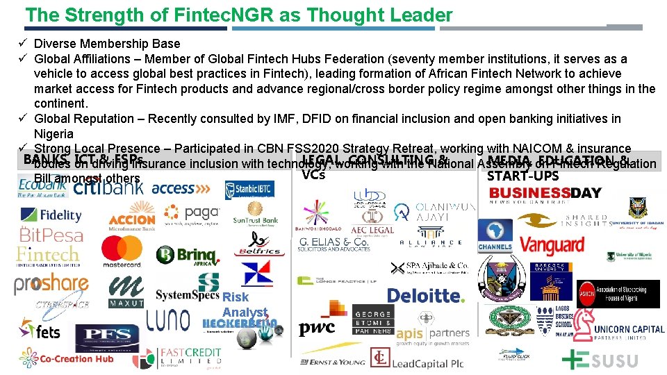 The Strength of Fintec. NGR as Thought Leader ü Diverse Membership Base ü Global