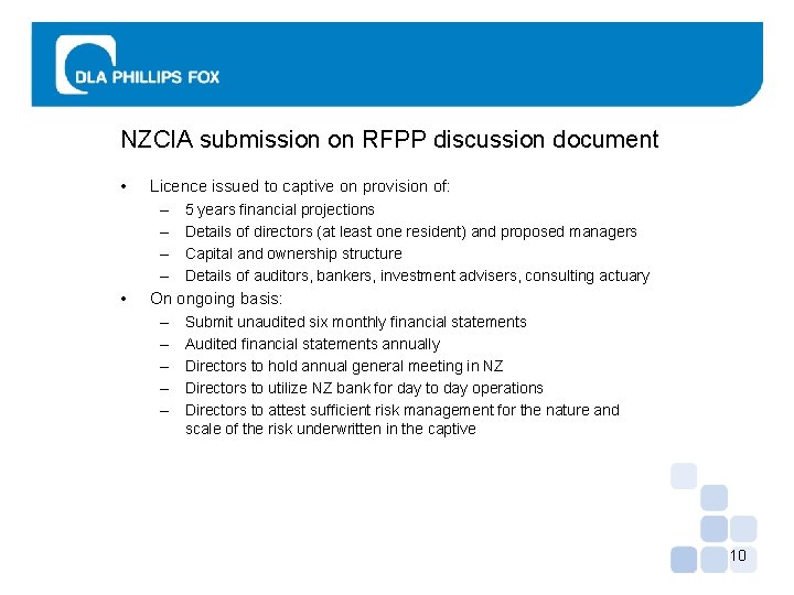 NZCIA submission on RFPP discussion document • • Licence issued to captive on provision