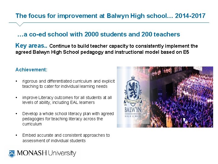 The focus for improvement at Balwyn High school… 2014 -2017 …a co-ed school with