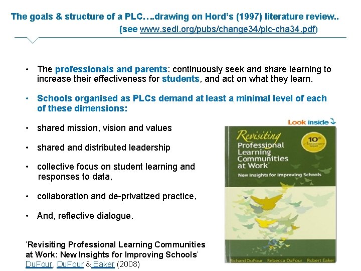 The goals & structure of a PLC…. drawing on Hord’s (1997) literature review. .