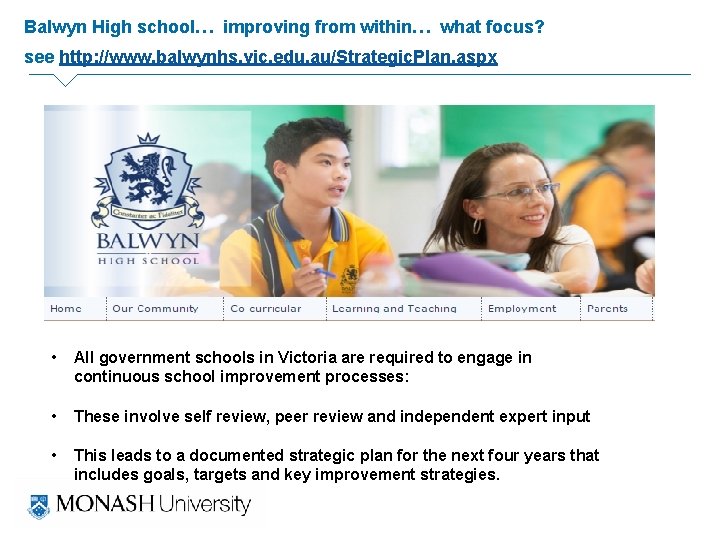 Balwyn High school… improving from within… what focus? see http: //www. balwynhs. vic. edu.