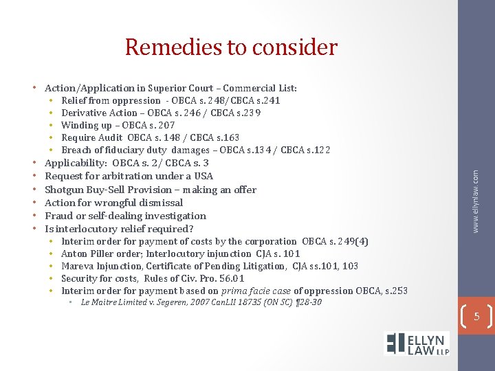 Remedies to consider • • Relief from oppression - OBCA s. 248/CBCA s. 241