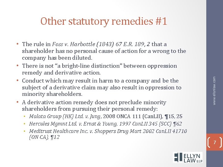  • The rule in Foss v. Harbottle (1843) 67 E. R. 189, 2
