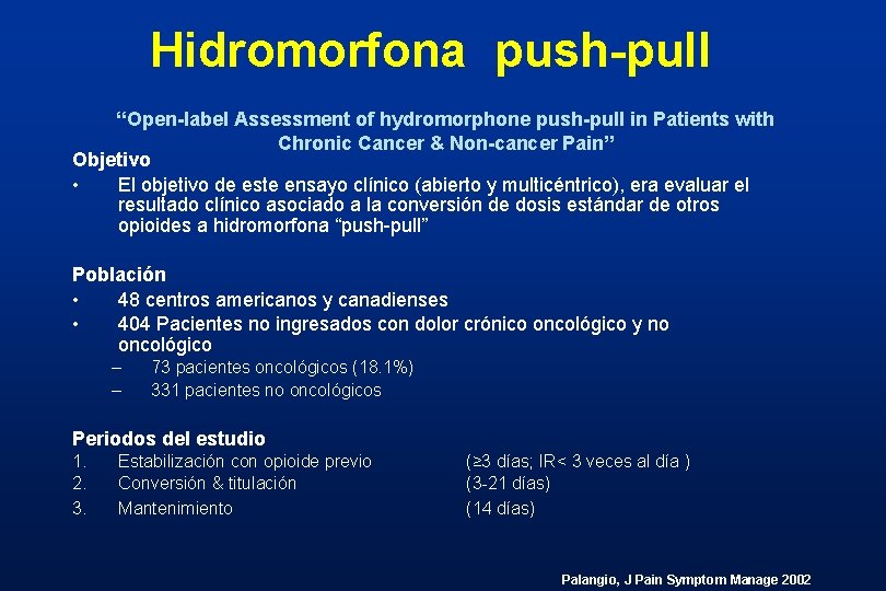 Hidromorfona push-pull “Open-label Assessment of hydromorphone push-pull in Patients with Chronic Cancer & Non-cancer Hidromorfona push-pull “Open-label Assessment of hydromorphone push-pull in Patients with Chronic Cancer & Non-cancer