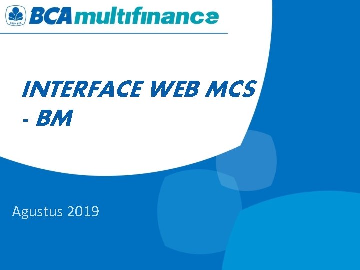 INTERFACE WEB MCS - BM Agustus 2019 