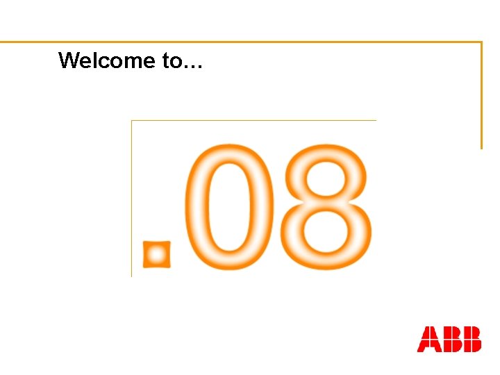 Welcome to… 