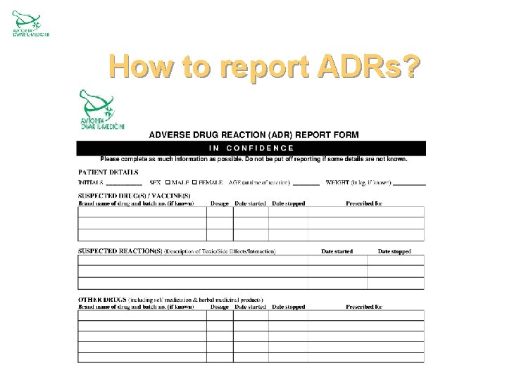 How to report ADRs? 6 
