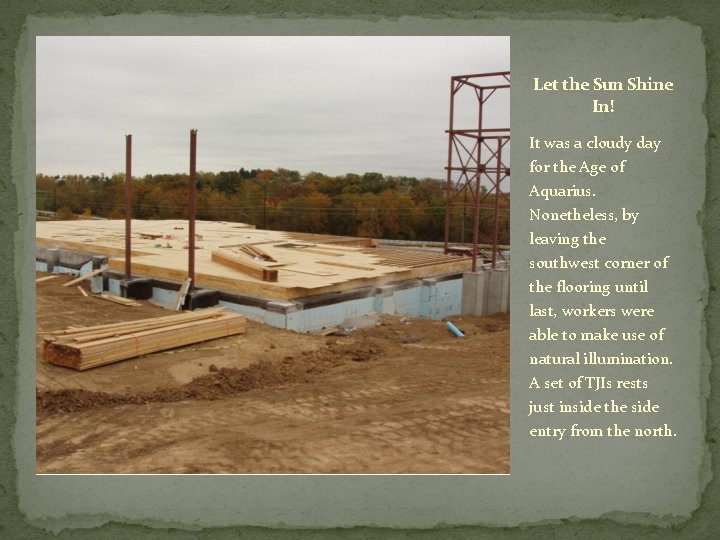 Let the Sun Shine In! It was a cloudy day for the Age of