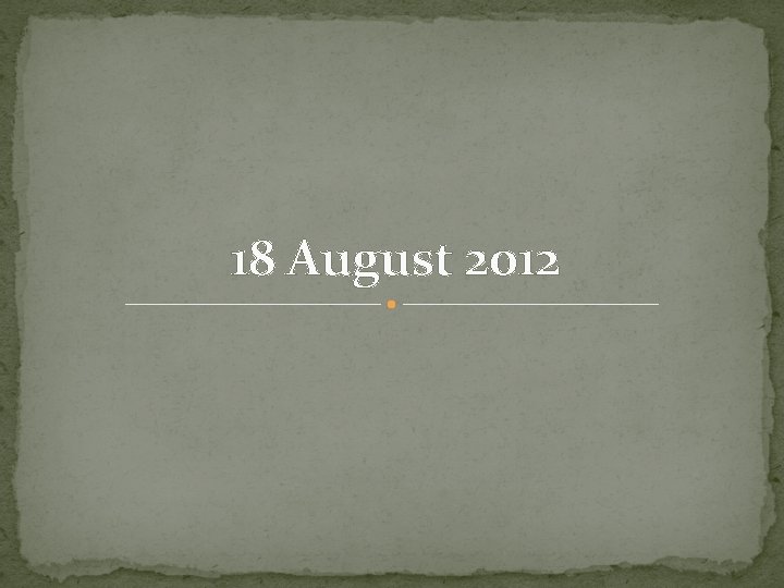 18 August 2012 