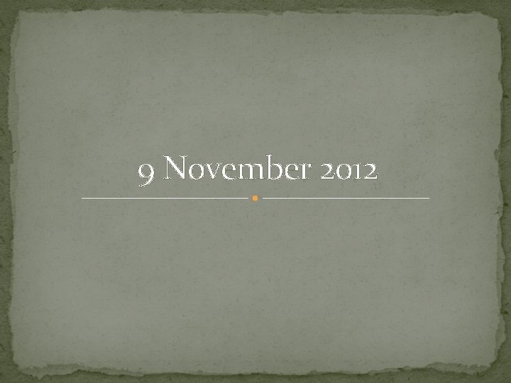 9 November 2012 