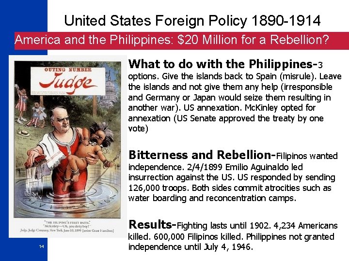 United States Foreign Policy 1890 -1914 America and the Philippines: $20 Million for a