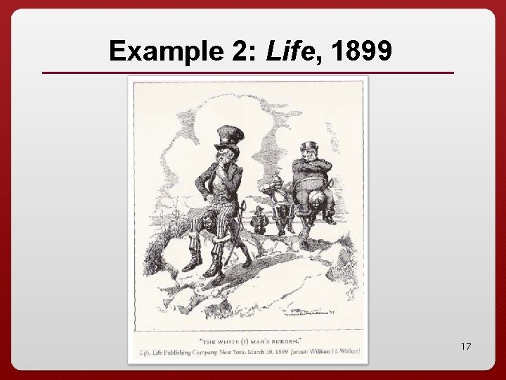 Example 2: Life, 1899 17 