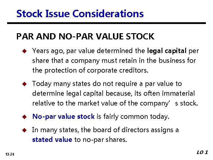 Stock Issue Considerations PAR AND NO-PAR VALUE STOCK u Years ago, par value determined Stock Issue Considerations PAR AND NO-PAR VALUE STOCK u Years ago, par value determined